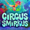 Circus Smirkus 2014 Summer Tour